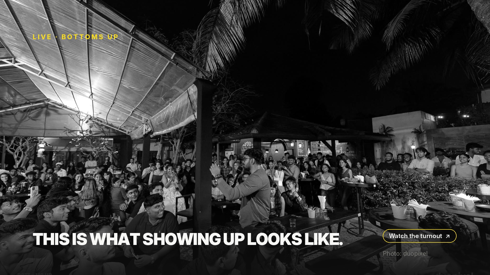 Live Bottoms Up — This is what showing up looks like.